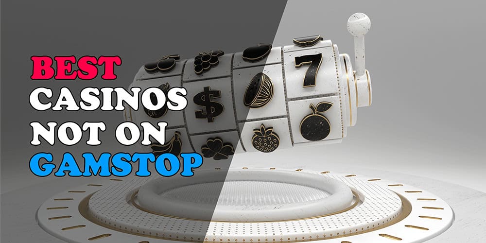 Best Casinos Not on GamStop A Comprehensive Guide -1746358293