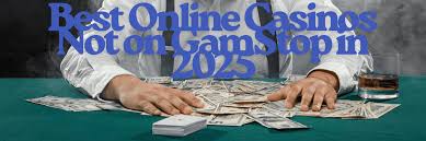 Best Casinos Not on GamStop A Comprehensive Guide -1746358293