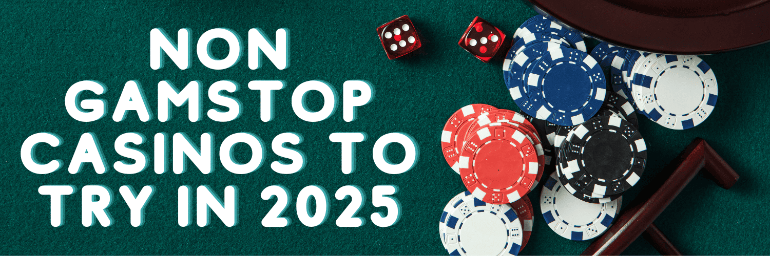 Best Non GamStop Casinos UK Your Guide to Exciting Online Gambling