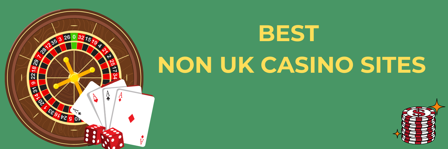 Discover the Best Non UK Online Casinos