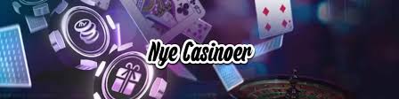 Nye Casino Sider Opdag de Bedste Spilmuligheder i 2023