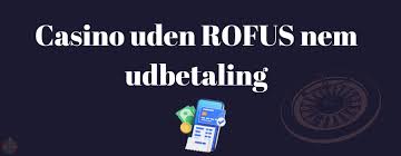 Casino uden ROFUS og Bonus uden Begrænsninger